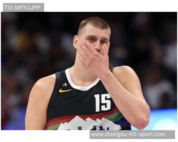 约基奇带伤拼搏全场仅失一罚球贡献26分9篮板10助攻表现惊艳 约基奇带伤拼搏全场仅失一罚球贡献26分9篮板10助攻表现惊艳